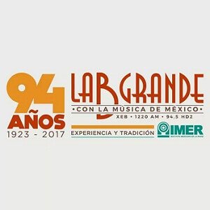 Xeb La B Grande de Mexico en Vivo 1220 AM